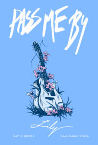 An acoustic guitar stands alone, overgrown with pink flowers. The series title Pass Me By is at the top of the image, beneath the guitar is the title of the book: Lily